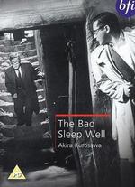 The Bad Sleep Well