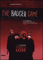 The Badger Game