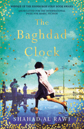 The Baghdad Clock: Winner of the Edinburgh First Book Award