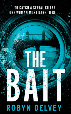 The Bait - Delvey, Robyn