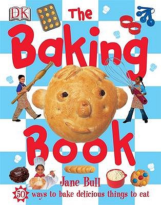 The Baking Book - Bull, Jane