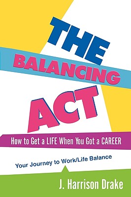 The Balancing ACT - Drake, J Harrison