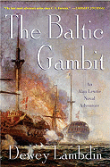 The Baltic Gambit