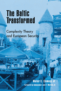The Baltic Transformed: Complexity Theory and European Security