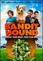 The Bandit Hound