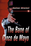 The Bane of Cinco de Mayo