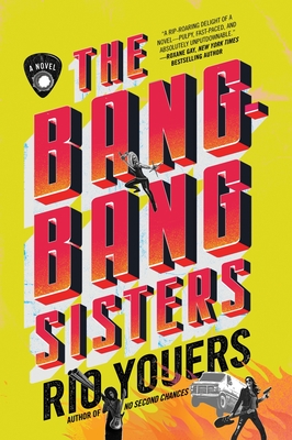 The Bang-Bang Sisters - Youers, Rio