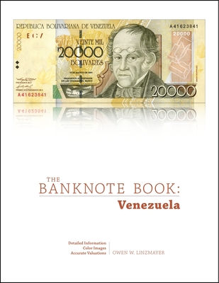 The Banknote Book: Venezuela - Linzmayer, Owen