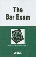 The Bar Exam in a Nutshell