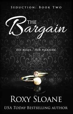 The Bargain - Sloane, Roxy