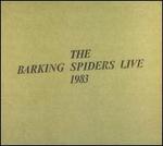 The Barking Spiders Live 1983