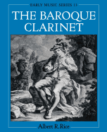 The Baroque Clarinet