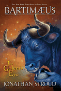 The Bartimaeus Trilogy: Golems Eye: The Golem's Eye