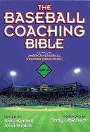 The Baseball Coaching Bible