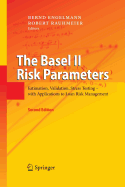 The Basel II Risk Parameters: Estimation, Validation, Stress Testing - With Applications to Loan Risk Management
