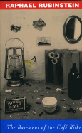The Basement of the Cafe Rilke - Rubenstein, Raphael, and Rubinstein, Raphael