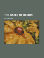 The Bases of Design