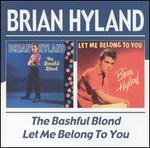 The Bashful Blond/Let Me Belong to You