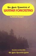 The Basic Essentials of Weather Forecasting