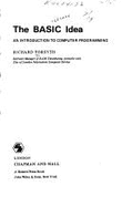 The Basic Idea: An Introduction to Computer Programming - Forsyth, Richard S