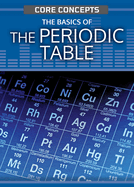The Basics of the Periodic Table