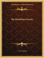 The Basilidian Gnosis