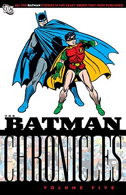 The Batman Chronicles: Volume 5 - Finger, Bill