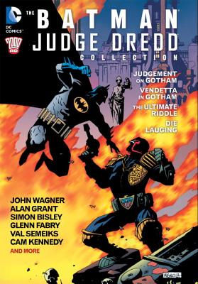 The Batman/Judge Dredd Collection - Grant, Alan, and Wagner, John