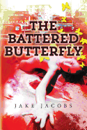 The Battered Butterfly