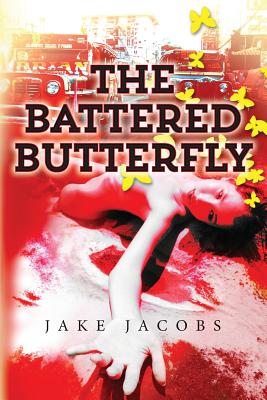 The Battered Butterfly - Jacobs, Jake