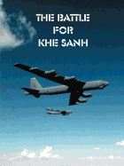 The Battle for Khe Sanh