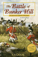 The Battle of Bunker Hill: An Interactive History Adventure