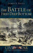 The Battle of First Deep Bottom