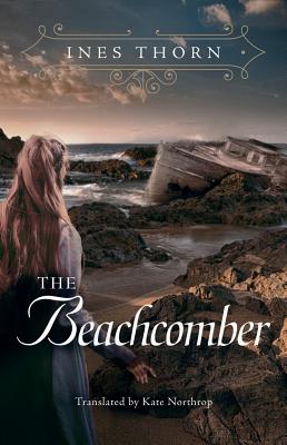 The Beachcomber - Thorn, Ines, and Northrop, Kate (Translated by)