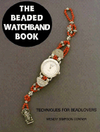 The Beaded Watchband Book