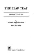 The Bear Trap: Afghanistan's Untold Story