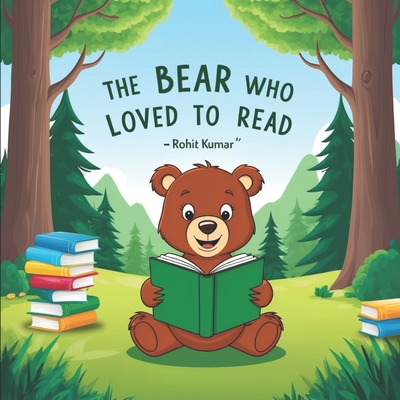 The Bear Who Loved to Read (Beginners Book) - Kumar, Rohit