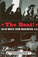 The Beat: Go-Go Music from Washington, D.C.