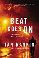 The Beat Goes on: the Complete Rebus Stories