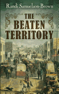 The Beaten Territory