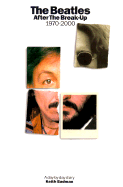 The Beatles: After the Break-Up 1970-2000