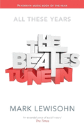 The Beatles - All These Years: Volume One: Tune in