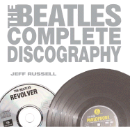 The Beatles Complete Discography - Russell, Jeff