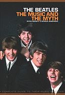 The Beatles: The Music and the Myth