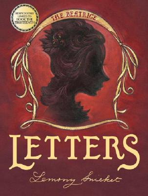 The Beatrice Letters - Snicket, Lemony