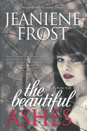 The Beautiful Ashes: Hardcover for Libraries