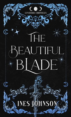 The Beautiful Blade - Johnson, Ines
