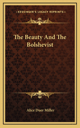 The Beauty and the Bolshevist