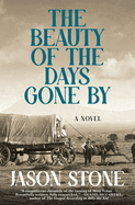 The Beauty of the Days Gone by