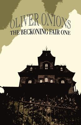 The Beckoning Fair One - Onions, Oliver, pse